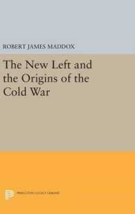 The New Left and the Origins of the Cold War (Princeton Legacy Library)
