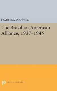 The Brazilian-American Alliance, 1937-1945 (Princeton Legacy Library)