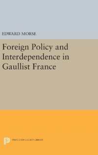 Foreign Policy and Interdependence in Gaullist France (Center for International Studies, Princeton University)