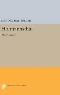 Hofmannsthal : Three Essays (Selected Writings of Hugo Von Hofmannsthal)