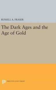 The Dark Ages and the Age of Gold (Princeton Legacy Library)