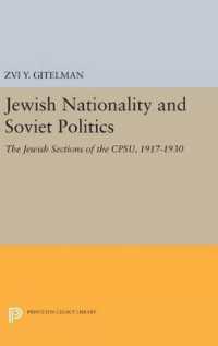 Jewish Nationality and Soviet Politics : The Jewish Sections of the CPSU, 1917-1930 (Princeton Legacy Library)