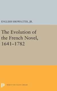 The Evolution of the French Novel, 1641-1782 (Princeton Legacy Library)