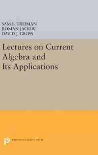 Lectures on Current Algebra and Its Applications (Princeton Series in Physics)