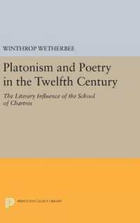 Platonism and Poetry in the Twelfth Century : The Literary Influence of the School of Chartres (Princeton Legacy Library)