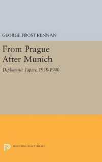 From Prague after Munich : Diplomatic Papers, 1938-1940 (Princeton Legacy Library)