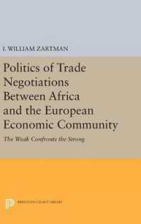 Politics of Trade Negotiations between Africa and the European Economic Community : The Weak Confronts the Strong (Center for International Studies, New York University)