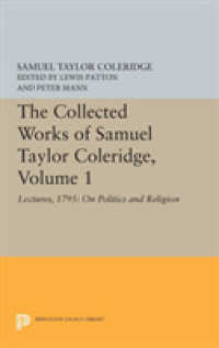 The Collected Works of Samuel Taylor Coleridge, Volume 1 : Lectures, 1795: on Politics and Religion (Collected Works of Samuel Taylor Coleridge)