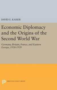 Economic Diplomacy and the Origins of the Second World War : Germany, Britain, France, and Eastern Europe, 1930-1939 (Princeton Legacy Library)