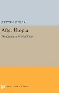 After Utopia : The Decline of Political Faith (Princeton Legacy Library)