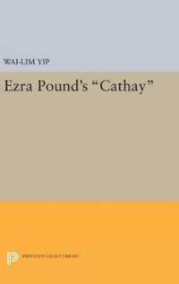 Ezra Pound's Cathay (Princeton Legacy Library)