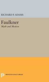 Faulkner : Myth and Motion (Princeton Legacy Library)