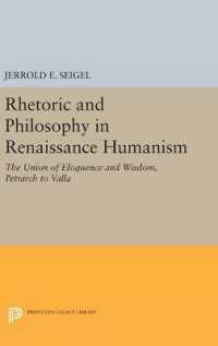 Rhetoric and Philosophy in Renaissance Humanism (Princeton Legacy Library)