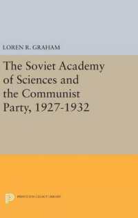 The Soviet Academy of Sciences and the Communist Party, 1927-1932 (Studies of the Harriman Institute, Columbia University)