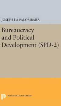 Bureaucracy and Political Development. (SPD-2), Volume 2 (Studies in Political Development)