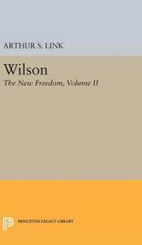 Wilson, Volume II : The New Freedom (Princeton Legacy Library)
