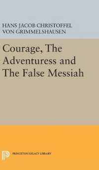 Courage, the Adventuress and the False Messiah (Princeton Legacy Library)