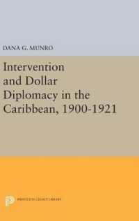 Intervention and Dollar Diplomacy in the Caribbean, 1900-1921 (Princeton Legacy Library)