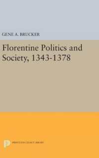 Florentine Politics and Society, 1343-1378 (Princeton Legacy Library)