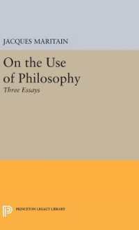 On the Use of Philosophy : Three Essays (Princeton Legacy Library)