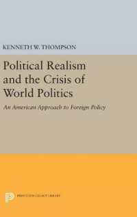 Political Realism and the Crisis of World Politics (Princeton Legacy Library)