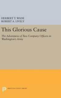 This Glorious Cause : The Adventures of Two Company Officers in Washington's Army (Princeton Legacy Library)