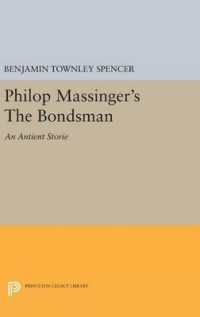 Philop Massinger's the Bondsman (Princeton Legacy Library)