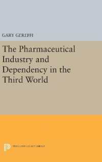 The Pharmaceutical Industry and Dependency in the Third World (Princeton Legacy Library)