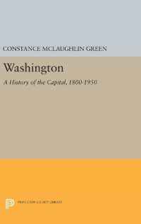 Washington : A History of the Capital, 1800-1950 (Princeton Legacy Library)