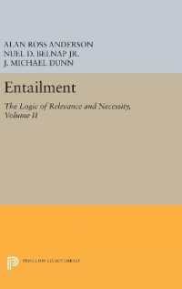 Entailment, Vol. II : The Logic of Relevance and Necessity (Princeton Legacy Library)