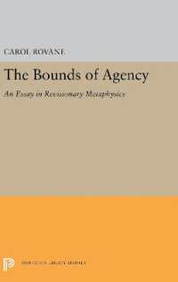 The Bounds of Agency : An Essay in Revisionary Metaphysics (Princeton Legacy Library)