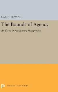 The Bounds of Agency : An Essay in Revisionary Metaphysics (Princeton Legacy Library)