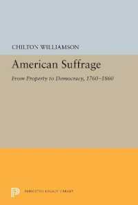 American Suffrage : From Property to Democracy, 1760-1860 (Princeton Legacy Library)