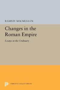 Changes in the Roman Empire : Essays in the Ordinary (Princeton Legacy Library)