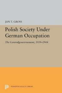 Polish Society under German Occupation : The Generalgouvernement, 1939-1944 (Princeton Legacy Library)