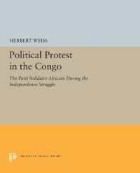 Political Protest in the Congo : The Parti Solidaire Africain during the Independence Struggle (Princeton Legacy Library)