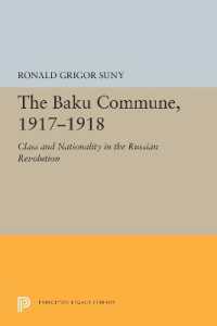 The Baku Commune, 1917-1918 : Class and Nationality in the Russian Revolution (Princeton Legacy Library)