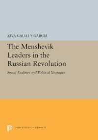 The Menshevik Leaders in the Russian Revolution : Social Realities and Political Strategies (Princeton Legacy Library)