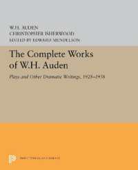The Complete Works of W.H. Auden : Plays and Other Dramatic Writings, 1928-1938 (Princeton Legacy Library)