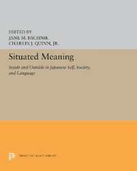 Situated Meaning : Inside and Outside in Japanese Self, Society, and Language (Princeton Legacy Library)