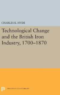 Technological Change and the British Iron Industry, 1700-1870 (Princeton Legacy Library)