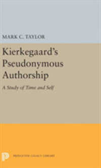 Kierkegaard's Pseudonymous Authorship : A Study of Time and Self (Princeton Legacy Library)