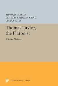 Thomas Taylor, the Platonist : Selected Writings (Princeton Legacy Library)