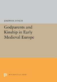 Godparents and Kinship in Early Medieval Europe (Princeton Legacy Library)