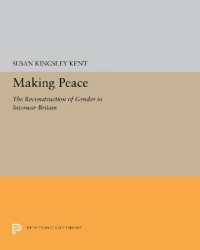 Making Peace : The Reconstruction of Gender in Interwar Britain (Princeton Legacy Library)
