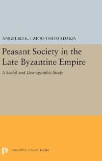 Peasant Society in the Late Byzantine Empire : A Social and Demographic Study (Princeton Legacy Library)