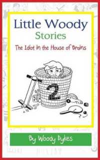Little Woody Stories : The Idiot in the House of Brains