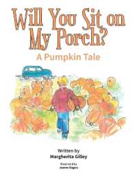 Will You Sit on My Porch? : A Pumpkin Tale