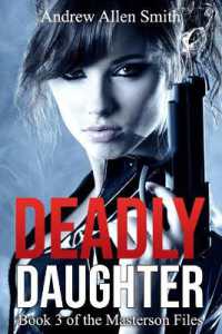 Deadly Daughter : Book 3 of the Masterson Files (The Masterson Files)