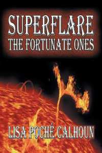 Superflare : The Fortunate Ones
